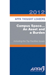 Thought Leaders Report 2012: Campus Space...An Asset and a Burden [PDF]